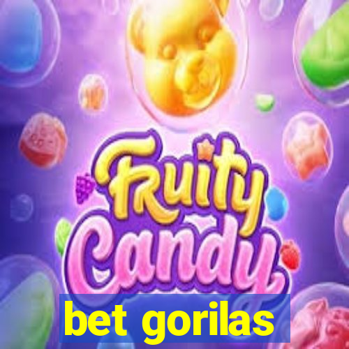 bet gorilas